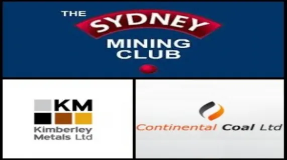 The 161st Sydney Mining Club to Feature Continental Coal Limited (ASX:CCC) and Kimberley Metals Limited (ASX:KBL)