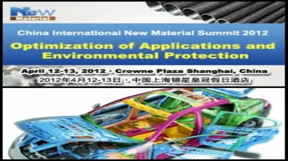 Chinese New Materials Industry and Government Working Together for a Bright Future at the China International New Material Summit 2012 in Shanghai