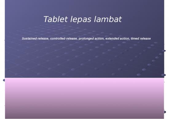 picture_Tablet Lepas Lambat - Sediaan Tablet Yang Dirancang Untuk Memberikan Aktivitas Terapeutik Diperlama