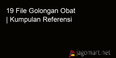 picture 19 File Golongan Obat | Kumpulan Referensi