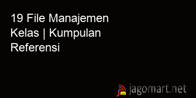 picture 19 File Manajemen Kelas | Kumpulan Referensi