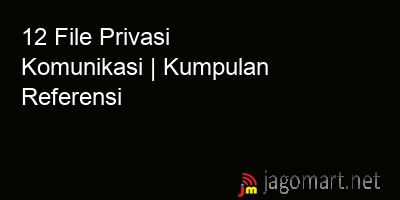 picture 12 File Privasi Komunikasi | Kumpulan Referensi