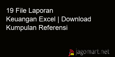 picture 19 File Laporan Keuangan Excel | Download Kumpulan Referensi