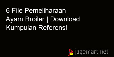 picture 6 File Pemeliharaan Ayam Broiler | Download Kumpulan Referensi