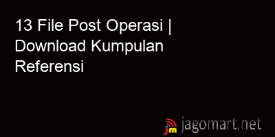 picture 13 File Post Operasi | Download Kumpulan Referensi