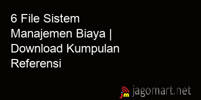 picture 6 File Sistem Manajemen Biaya | Download Kumpulan Referensi