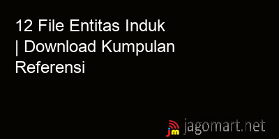 picture 12 File Entitas Induk | Download Kumpulan Referensi