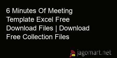 picture 6 Minutes Of Meeting Template Excel Free Download Files | Download Free Collection Files