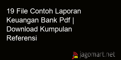 picture 19 File Contoh Laporan Keuangan Bank Pdf | Download Kumpulan Referensi