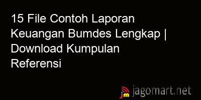 picture 15 File Contoh Laporan Keuangan Bumdes Lengkap | Download Kumpulan Referensi