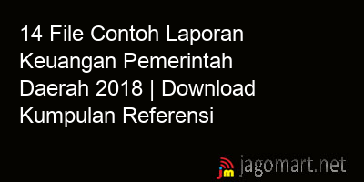 picture 14 File Contoh Laporan Keuangan Pemerintah Daerah 2018 | Download Kumpulan Referensi