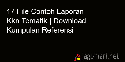 picture 17 File Contoh Laporan Kkn Tematik | Download Kumpulan Referensi