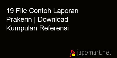 picture 19 File Contoh Laporan Prakerin | Download Kumpulan Referensi