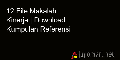 picture 12 File Makalah Kinerja | Download Kumpulan Referensi