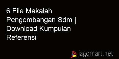 picture 6 File Makalah Pengembangan Sdm | Download Kumpulan Referensi