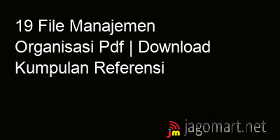 picture 19 File Manajemen Organisasi Pdf | Download Kumpulan Referensi