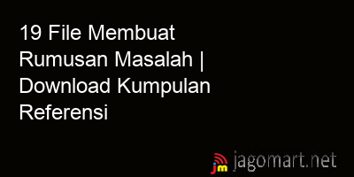 picture_19 File Membuat Rumusan Masalah | Download Kumpulan Referensi