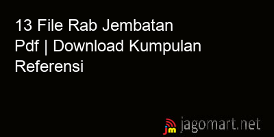 picture 13 File Rab Jembatan Pdf | Download Kumpulan Referensi