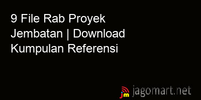 picture 9 File Rab Proyek Jembatan | Download Kumpulan Referensi