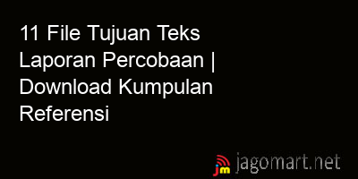 picture 11 File Tujuan Teks Laporan Percobaan | Download Kumpulan Referensi