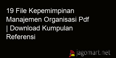picture 19 File Kepemimpinan Manajemen Organisasi Pdf | Download Kumpulan Referensi