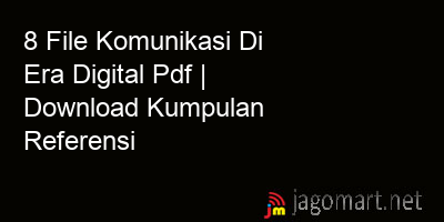 picture 8 File Komunikasi Di Era Digital Pdf | Download Kumpulan Referensi
