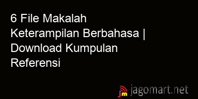 picture 6 File Makalah Keterampilan Berbahasa | Download Kumpulan Referensi