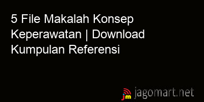 picture 5 File Makalah Konsep Keperawatan | Download Kumpulan Referensi