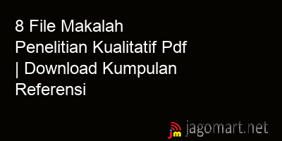 picture 8 File Makalah Penelitian Kualitatif Pdf | Download Kumpulan Referensi