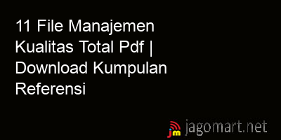 picture 11 File Manajemen Kualitas Total Pdf | Download Kumpulan Referensi