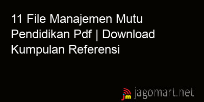 picture 11 File Manajemen Mutu Pendidikan Pdf | Download Kumpulan Referensi