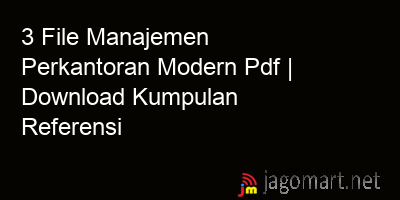 picture 3 File Manajemen Perkantoran Modern Pdf | Download Kumpulan Referensi