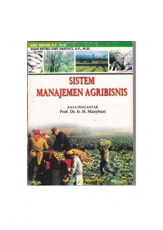 picture Manajemen Agribisnis Pdf 36551 | Sistem Manajemen Agribisnis (rahim & Hastuti, 2005)