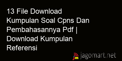 picture 13 File Download Kumpulan Soal Cpns Dan Pembahasannya Pdf | Download Kumpulan Referensi
