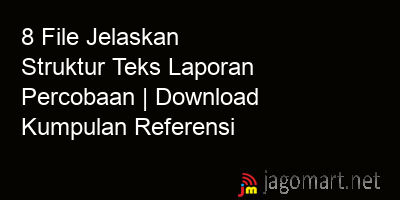 picture 8 File Jelaskan Struktur Teks Laporan Percobaan | Download Kumpulan Referensi