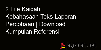 picture 2 File Kaidah Kebahasaan Teks Laporan Percobaan | Download Kumpulan Referensi