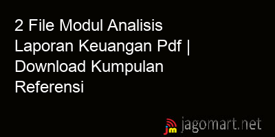 picture 2 File Modul Analisis Laporan Keuangan Pdf | Download Kumpulan Referensi