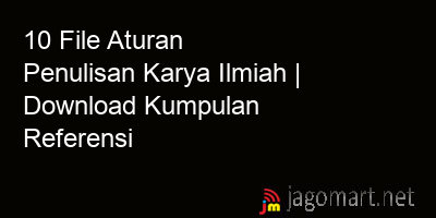 picture 10 File Aturan Penulisan Karya Ilmiah | Download Kumpulan Referensi