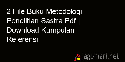 picture 2 File Buku Metodologi Penelitian Sastra Pdf | Download Kumpulan Referensi