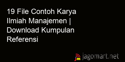 picture 19 File Contoh Karya Ilmiah Manajemen | Download Kumpulan Referensi