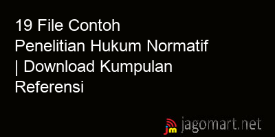 picture 19 File Contoh Penelitian Hukum Normatif | Download Kumpulan Referensi