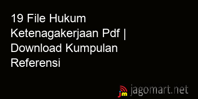 picture 19 File Hukum Ketenagakerjaan Pdf | Download Kumpulan Referensi