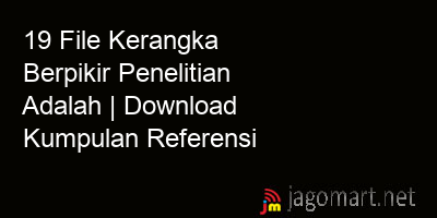 picture 19 File Kerangka Berpikir Penelitian Adalah | Download Kumpulan Referensi