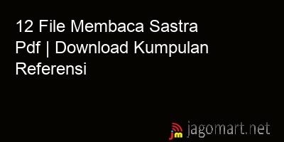 picture 12 File Membaca Sastra Pdf | Download Kumpulan Referensi