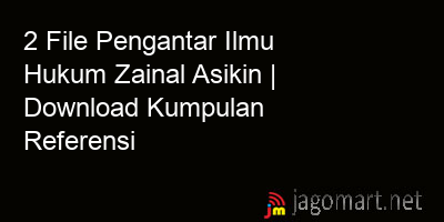 picture 2 File Pengantar Ilmu Hukum Zainal Asikin | Download Kumpulan Referensi