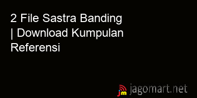 picture 2 File Sastra Banding | Download Kumpulan Referensi