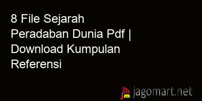 picture 8 File Sejarah Peradaban Dunia Pdf | Download Kumpulan Referensi