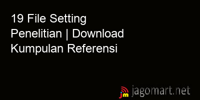 picture 19 File Setting Penelitian | Download Kumpulan Referensi
