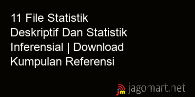 picture 11 File Statistik Deskriptif Dan Statistik Inferensial | Download Kumpulan Referensi