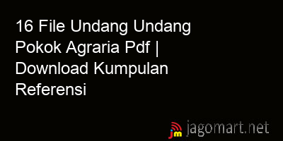 picture 16 File Undang Undang Pokok Agraria Pdf | Download Kumpulan Referensi